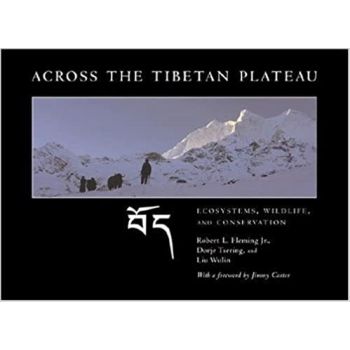 Across the Tibetan Plateau – Ecosystems, Wildlife and Conservation (Hardcover)