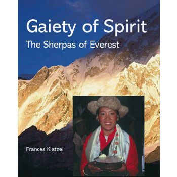Gaiety of Spirit - The Sherpas of Everest Book By Frances Klatzel