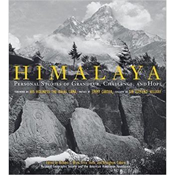 Himalaya: Personal Stories Of Grandeur, Challenge, And Hope (Hardcover)