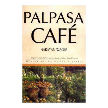 Palpasa Cafe(English)- Narayan Wagle