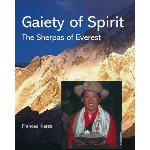 Gaiety of Spirit - The Sherpas of Everest Book By Frances Klatzel