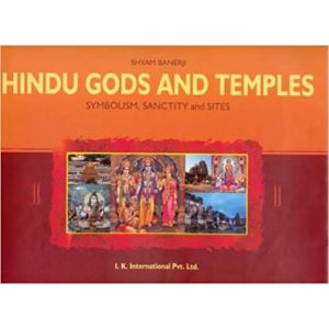 Hindu Gods and Temples: Symbolism, Sanctity and Sites (Hardcover)