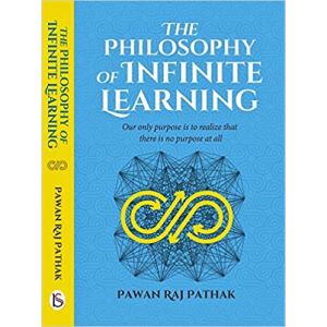 The Philosophy of Infinite Learning (English) Paperback