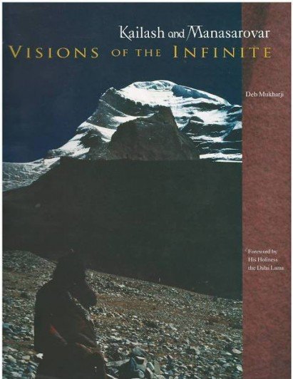 Kailash and Manasarovar: Visions of the Infinite (Hardcover)